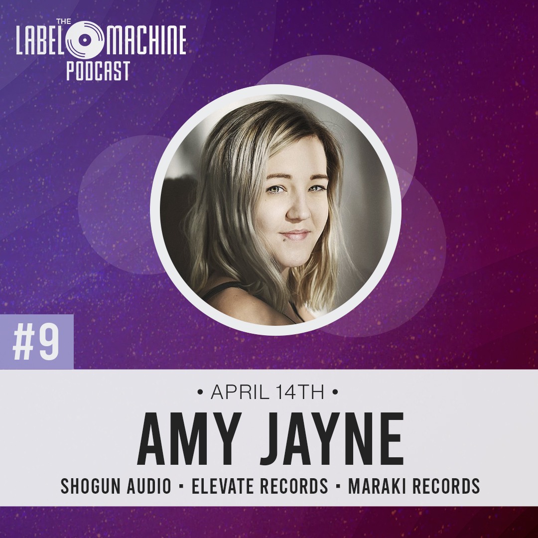 ep09-guestannouncement The Label Machine Podcast #9 ft. Amy Jayne