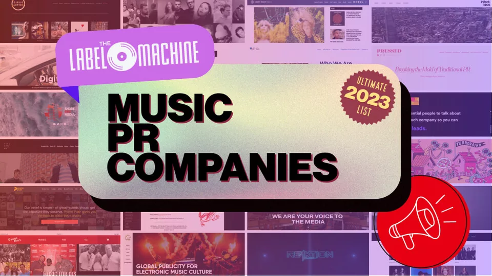 Music PR Companies - The Ultimate List for 2023